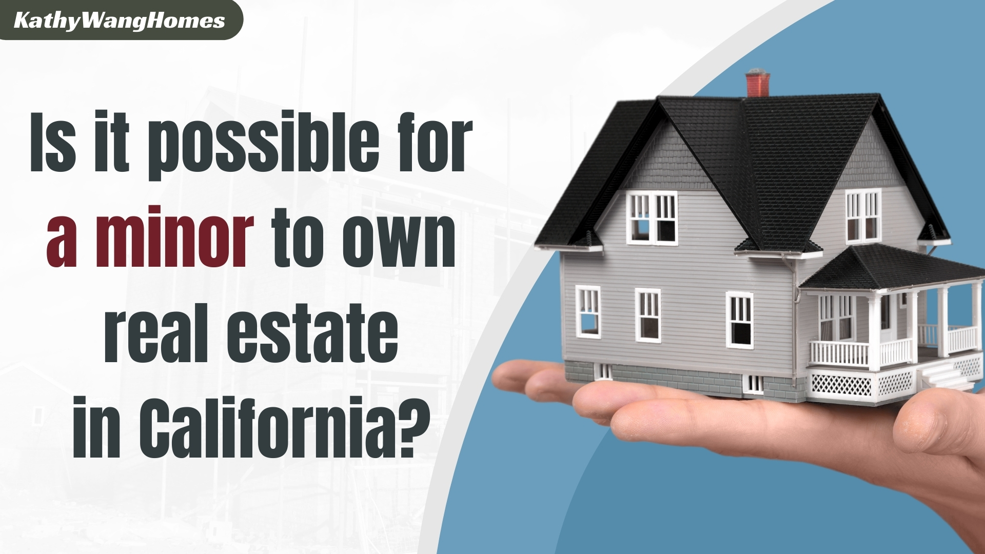 Is it possible for a minor to own real estate in California?